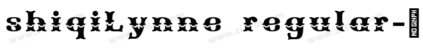 shiqiLynne regular字体转换 shiqiLynne regular字体转换